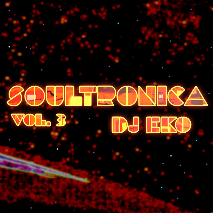 soultronica, djeko, dj eko, soultronica vol.3, urb magazine, okayplayer