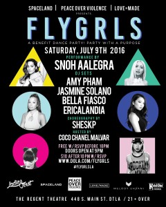 FLYGRLS, THE REGENT, JASMINE SOLANO, DJ AMY PHAM, AMY PHAM, DJ BELLA FIASCO, SNOH AALEGRA, LOVEMADE, LADIESFIRST, FEMALE DJ, LA DJ